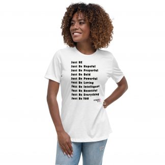 Just BE Women's Relaxed T-Shirt